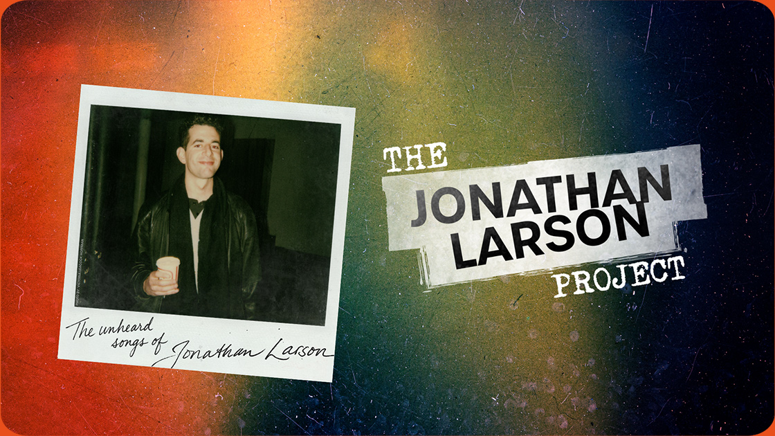 The Jonathan Larson Project